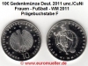 10 Euro Deutschland 2011 Frauen Fu�ball WM bankfrisch CuNi F